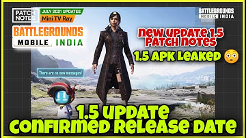 BGMI New Update 1.5 Official Release Date | 1.5 Patch Notes | BGMI 1.5 Update APK Leaked 😳