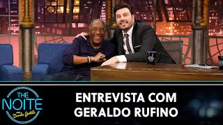 Entrevista com Geraldo Rufino | The Noite (09/05/23)