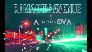 Romantic Avenue feat. Alimkhanov A - Romantic Avenue