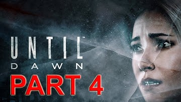 Until Dawn PS4 Gameplay Part 4 Livestream