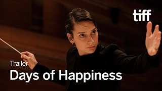 DAYS OF HAPPINESS Trailer | TIFF 2023