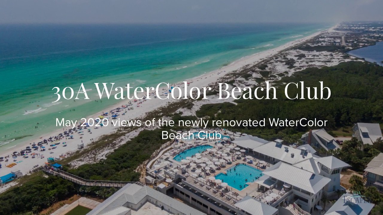 2020 Newly Renovated 30A WaterColor Beach Club Montage - YouTube