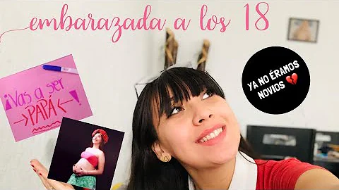 As me enter que estaba embarazada a los 18