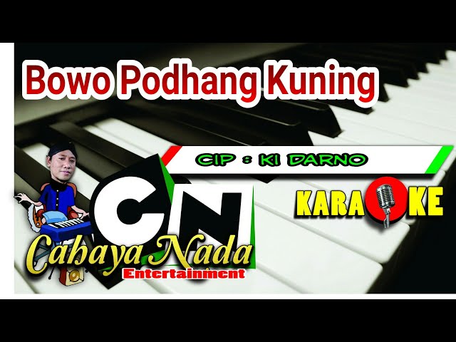 Bowo + Podhang kuning - karaoke @AT.781 , Cover ( Langgam ) class=