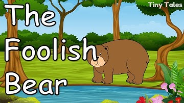 The Foolish Bear Story in English with Subtitles | Tiny Tales | 1 minute stories | Audiobook