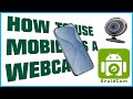 how to use mobile as a webcam free
