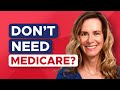 Do you need medicare if you have employer health insurance
