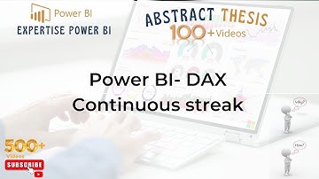 Power BI Abstract Thesis Episode 43: - Continuous streak