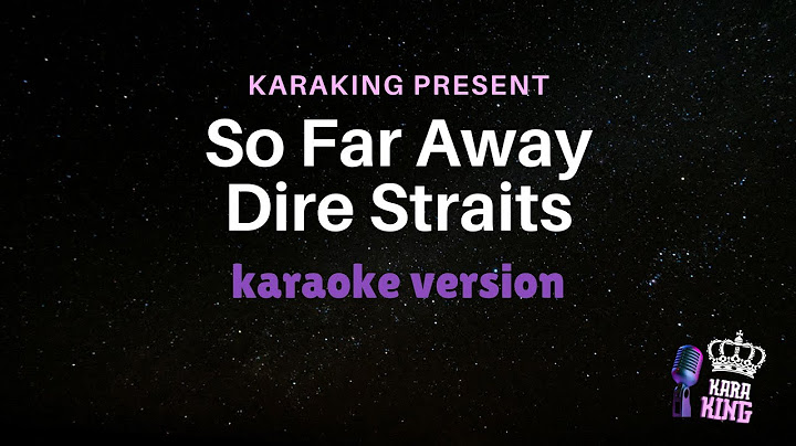 So Far Away Karaoke version - Karaoke performance video thumbnail