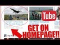 How to get your on the youtube homepage