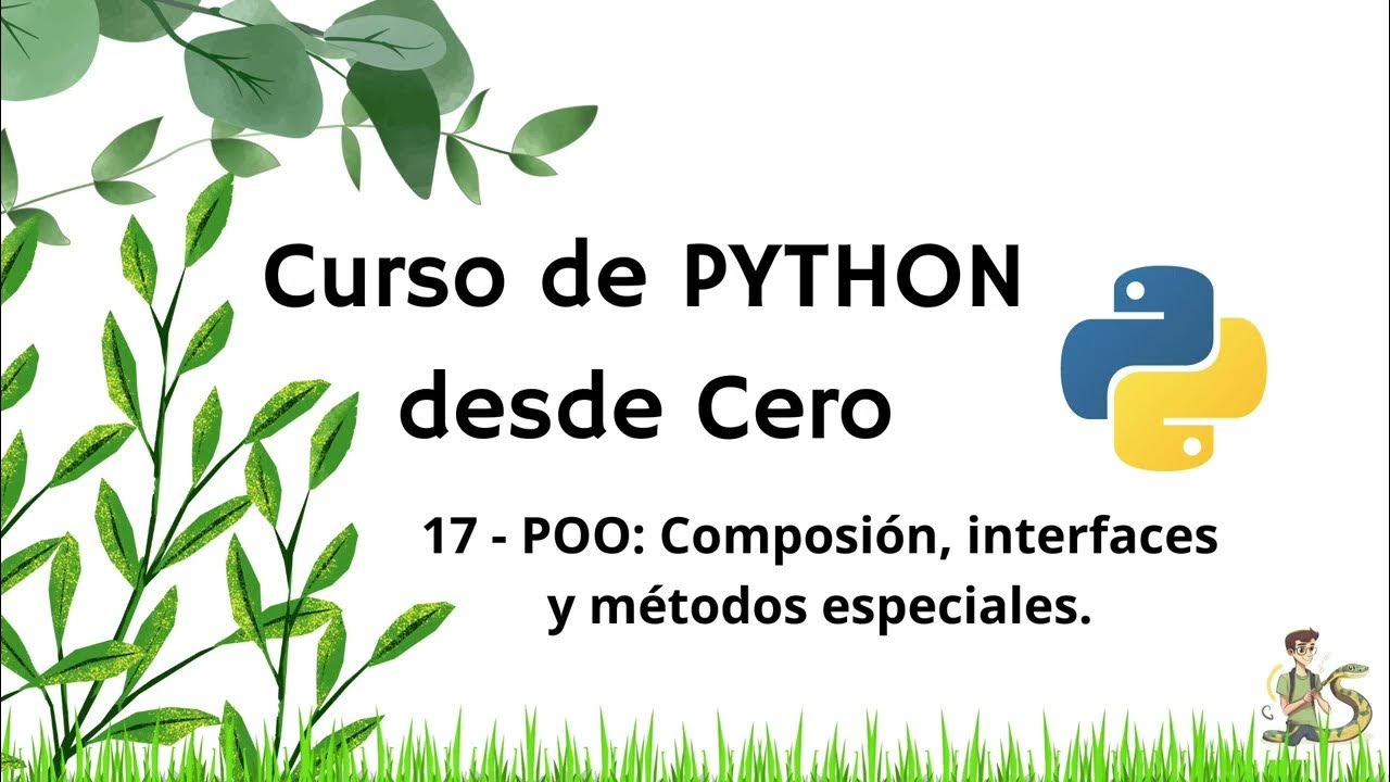 Curso de Python desde Cero (Práctico) 17 POO. Composición