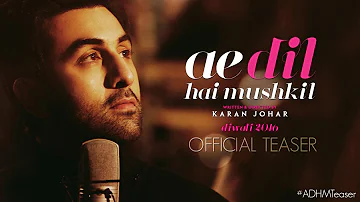 Ae Dil Hai Mushkil | Teaser | Karan Johar | Aishwarya Rai Bachchan, Ranbir Kapoor, Anushka Sharma