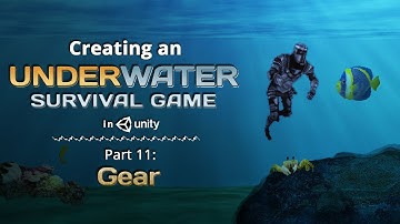 Creating an Underwater Game (like Subnautica) in Unity — Part 11: Gear