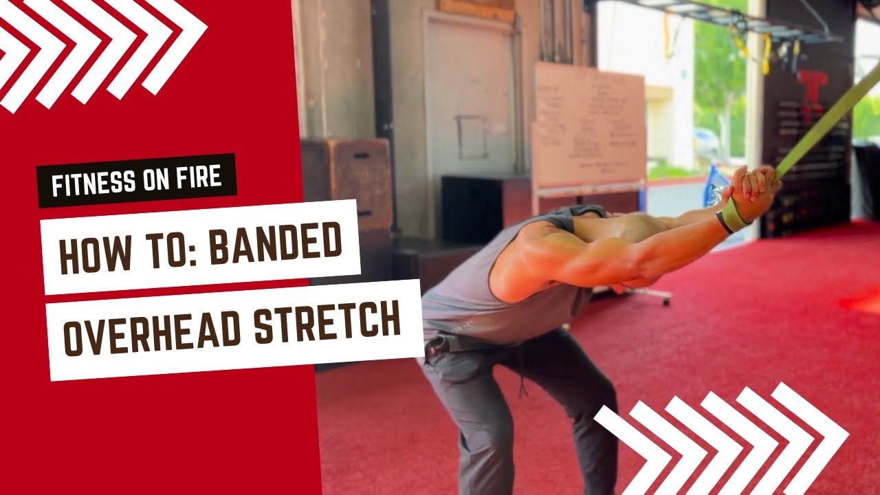 How To Banded Overhead Stretch 