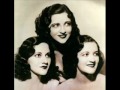 Boswell Sisters - Shine On Harvest Moon - 1931