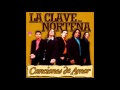 La Clave Norteña - Canciones De Amor - CD COMPLETO