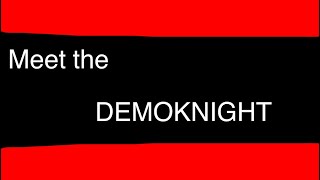 Meet the Demoknight