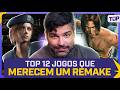TOP 12 JOGOS QUE MERECEM REMAKE! (TOP ALGUMA COISA) #03 #flowgames