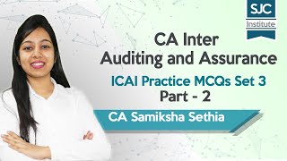 Full ICAI Practice MCQs Set 3 - Part 2 | Auditing and Assurance | CA Samiksha Sethia News