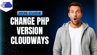 How To Change PHP Version Cloudways [Step By Step Guide]
