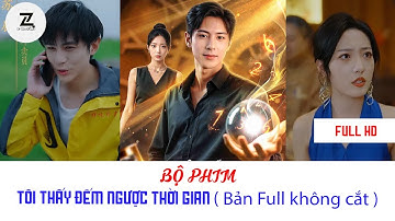 REVIEW PHIM : TÔI THẤY ĐẾM NGƯỢC THỜI GIAN  ( FULL  BỘ BẢN ĐẸP ) #phimhay #viral #phim