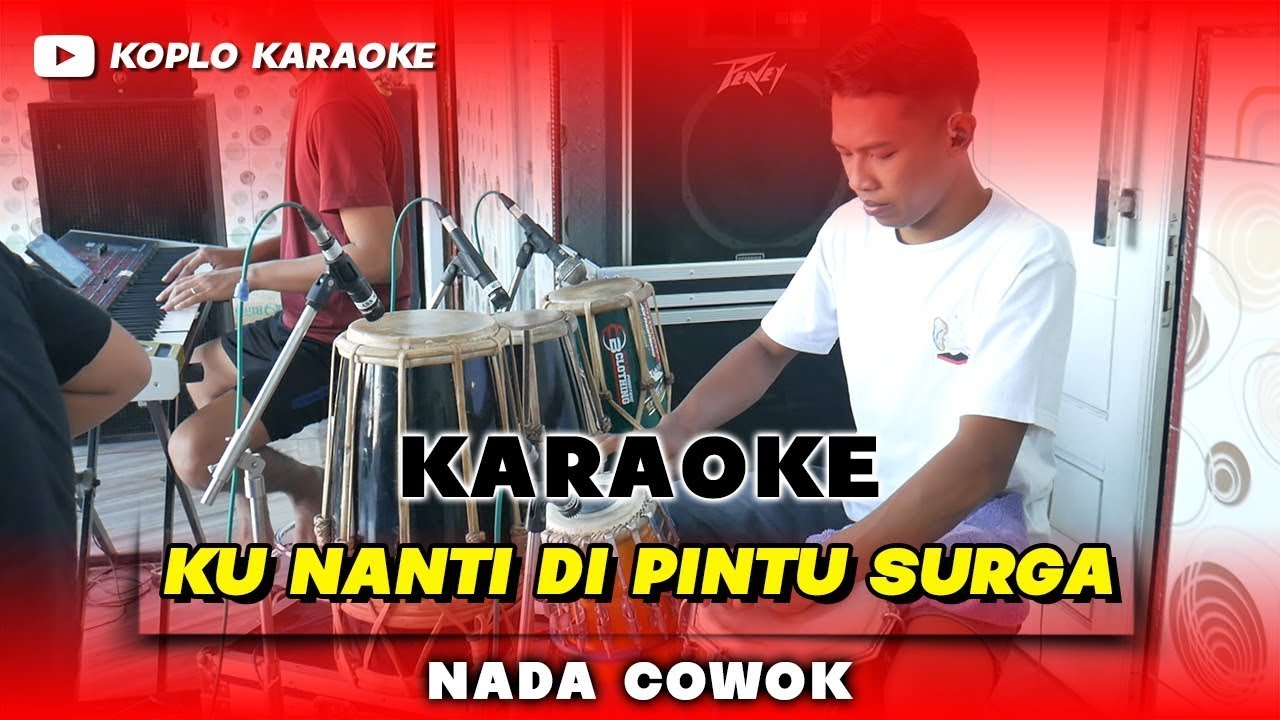 KU NANTI DI PINTU SURGA KARAOKE NADA COWOK   PRIA VERSI DANGDUT KOPLO