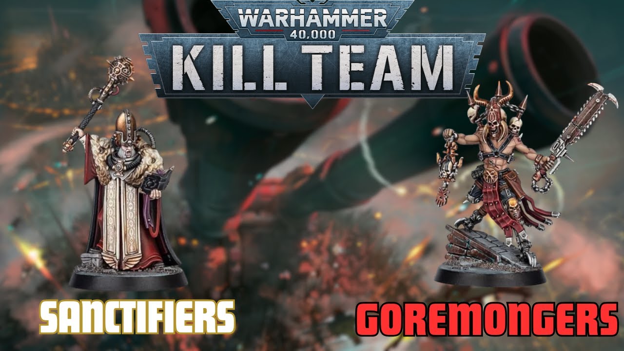 Sanctifiers vs Goremongers - Blood & Zeal Kill Team Battle Report - YouTube