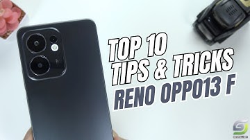 Top 10 Tips and Tricks Oppo Reno13 F you need know