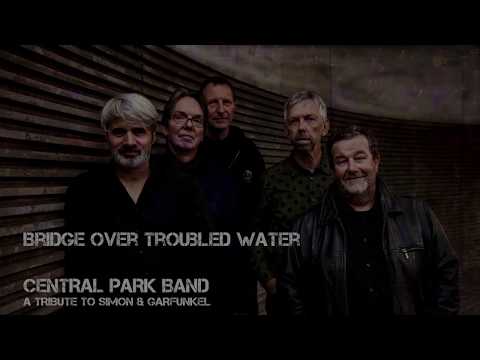 Bridge over troubled water - Simon & Garfunkel - Tribute by Central Park Band