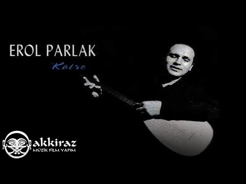 Erol Parlak - Sen Gülersen