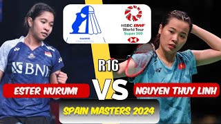 Ester Nurumi Tri Wardoyo vs Nguyen Thuy Linh | R16 Spain Masters 2024