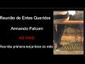 Reunião de Entes Queridos - Armando Falconi - 04/11/2025
