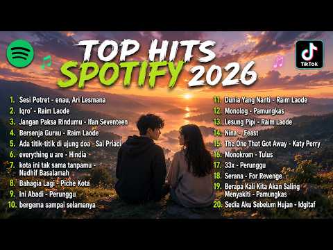[Tanpa Iklan] Top Lagu Tik Tok Spotify Indonesia 2026