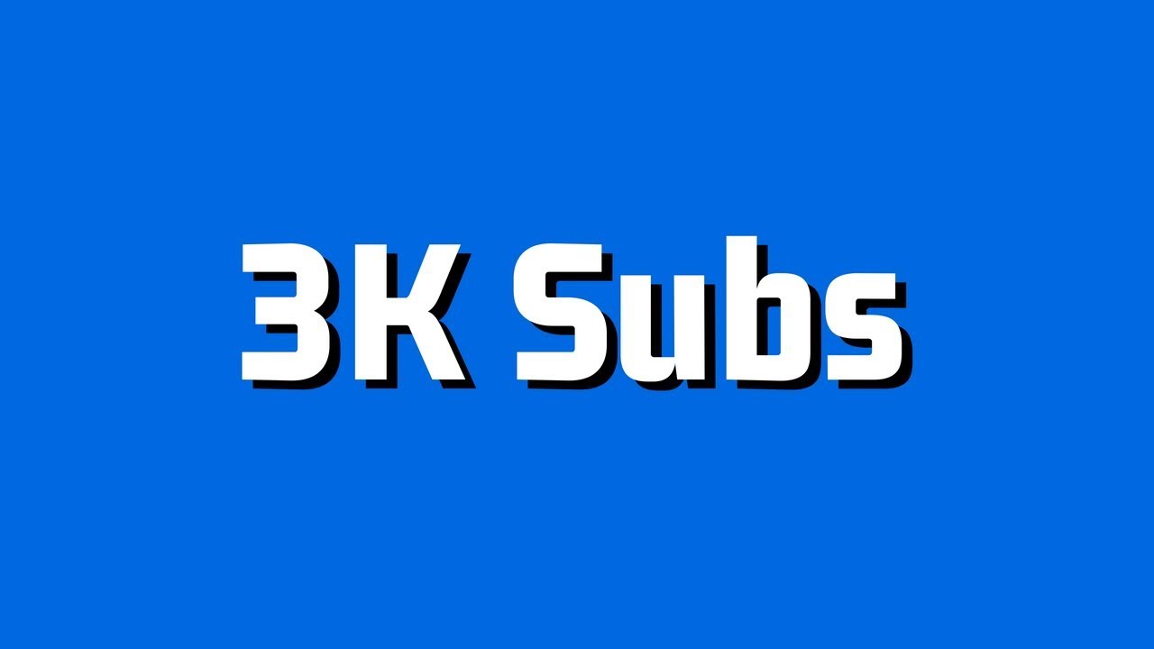 3,000 Subscribers!