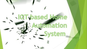 IOT Based Home Automation System