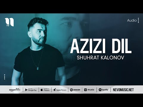 Shuhrat Kalonov - Azizi Dil