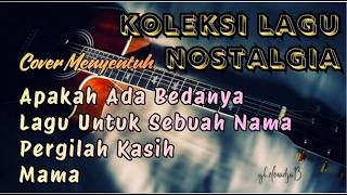 Terlalu Keren!!! Koleksi Lagu Nostalgia Cover Menyentuh Hati
