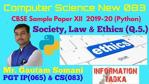 Computer Science New Python ( 083 ) | CBSE Class XII | Sample Paper | Society, Law & Ethics | Q. 5.