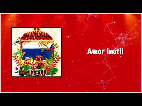 Putar Amor Inutil - La Sonora Matancera