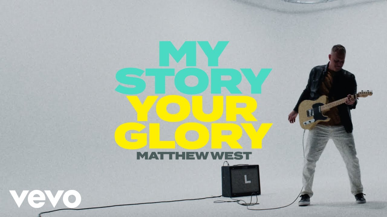 Matthew West   My Story Your Glory Official Music Video
