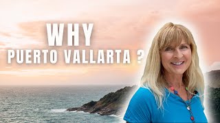 Why I Chose To In Puerto Vallarta, Mexico?