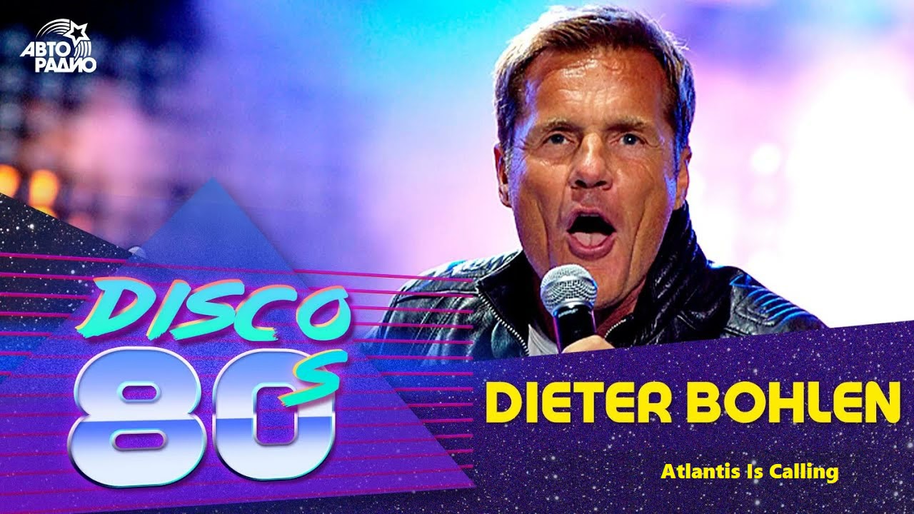 Dieter Bohlen - Atlantis Is Calling - YouTube