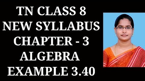 8th Maths Ch-3 Algebra | Example 3.40 | Samacheer One plus One channel