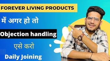 How To Handle Objections In Forever Living Products | Objection Handling In Flp | #flp
