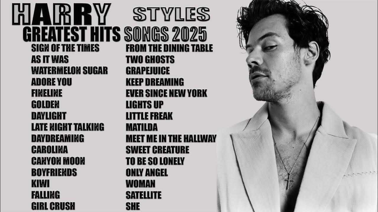 Harry Styles Full Album 2025-Greatest Playlist Songs Of Harry Styles Harry Styles Full Album 2025-Greatest Playlist Songs Of Harry Styles