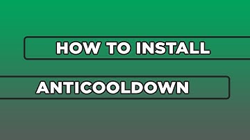 HOW TO INSTALL ANTICOOLDOWN [FAST & EASY!]