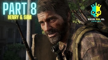 Henry and Sam - The Last of Us Part 1
