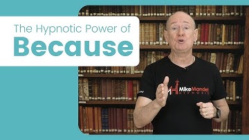 Conversational Hypnosis - The Hypnotic Power of "Because"