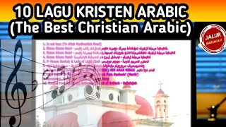 10 LAGU KRISTEN ARABIC (The Best Song Christian Arabic)