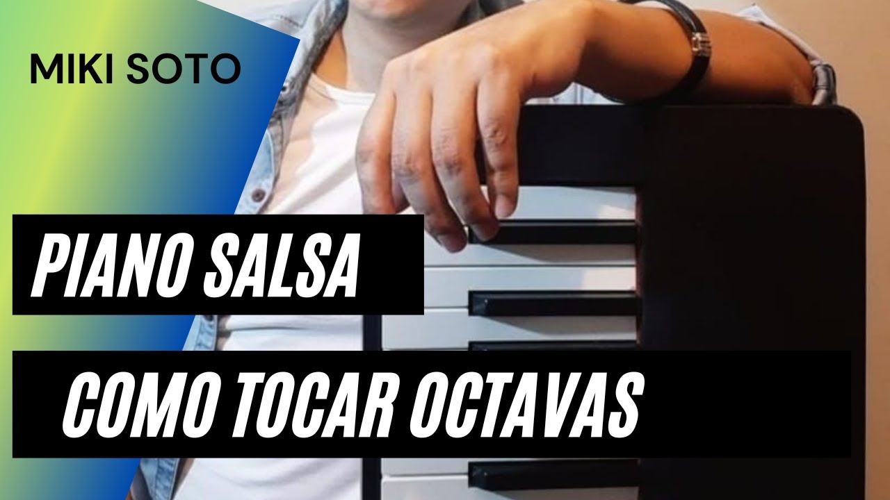 PIANO SALSA   COMO TOCAR OCTAVAS